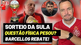 QUAL O MELHOR ADVERSÁRIO NA SULA  BARCELLOS REBATE GRÊMIO  SEMANA DE AJUSTE FÍSICO [upl. by Patnode]