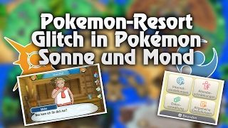 PokemonResort Glitch in Pokémon Sonne und Mond [upl. by Aonehc]