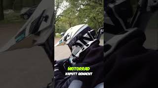 Motorrad Kaputt gemacht [upl. by Dorran]