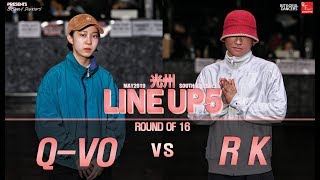 QVO vs RKㅣHIPHOP Round of 16 ㅣ2019 LINE UP SEASON 5 [upl. by Anikehs690]