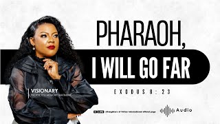 PHARAOH I WILL GO FAR  Prophetess Memory Matimbire AUDIO ARCHIVES [upl. by Ahsea]