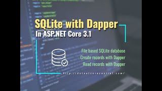 How to access data from SQLite database using Dapper microORM In ASPNET Core 31 [upl. by O'Mahony]