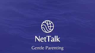 NetTalk Gentle Parenting [upl. by Sennahoj346]