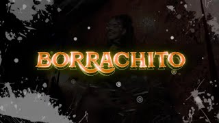 Borrachito Lyric Video [upl. by Ennaitak958]