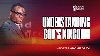 UNDERSTANDING GODS KINGDOM  APOSTLE AROME OSAYI  3RD AUGUST 2024 [upl. by Buskus]