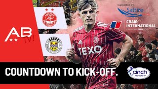 Aberdeen v St Mirren Countdown to KickOff Preview Show [upl. by Yaned]