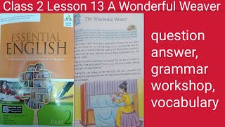 Class 2 Lesson 13 The wonderful Weaverquestion answergrammar workshop [upl. by Hamlet175]