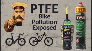 Exposing PTFE bike lube brands Greenwash [upl. by Codel]