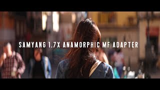 Samyang 17x Anamorphic MF Adapter Test Footage and Review [upl. by Camile334]