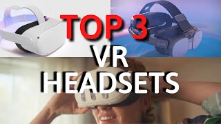 The Best VR Headsets In 2024 TOP 3 [upl. by Adnoyek]