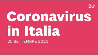 Coronavirus il bollettino del 25 settembre 2021 [upl. by Nnylyaj]