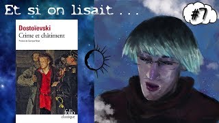 Et si on lisait Crime et Châtiment de Fiodor Dostoïevski  Quatrième partie Chapitre I à III [upl. by Sussna976]