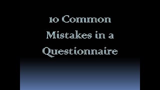 10 Mistakes in a Questionnaire [upl. by Cale]