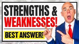 WHAT ARE YOUR STRENGTHS AND WEAKNESSES Job Interview Questions amp BEST ANSWERS [upl. by Edelsten692]