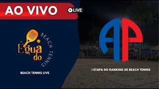 I ETAPA DO RANKING DE BEACH TENNIS AP [upl. by Nerw]