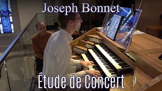 Étude de concert  J Bonnet  Gert van Hoef  Maria Magdalena Kerk Goch DE [upl. by Raknahs]