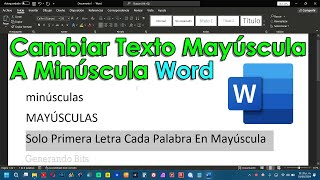 Modificar texto de mayúsculas a minúsculas o solo la primera letra de cada palabra en Word [upl. by Niuqram]