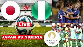 Japan vs Nigeria Women 31 Live Stream Olympic Games Football Match Score Highlights Super Falcons [upl. by Gran]