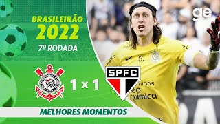 CORINTHIANS 1 X 1 SÃO PAULO  MELHORES MOMENTOS  7ª RODADA BRASILEIRÃO 2022  geglobo [upl. by Lolita]