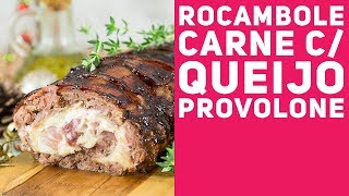 ROCAMBOLE DE CARNE E PROVOLONE  RECEITA PARA A CEIA NATAL  Receitas de Minuto EXPRESS 284 [upl. by Kissiah]