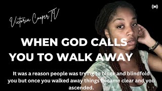 God Called You To WALK AWAY  POWERFUL MESSAGE  Victoria Cooper [upl. by Llertniuq]