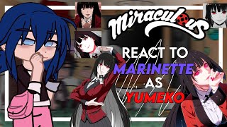 Mlb react to Marinette as Yumeko  gacha club  Mlb x kakegurui \\ 11 🇧🇷🇺🇸 [upl. by Nibla]