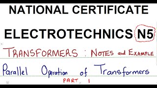 Electrotechnics N5 Parallel Operation of Transformers Notes and Example 1  Transformers [upl. by Llevron]