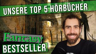 Best of FANTASY Hörbücher  Unsere TOP 5 Bestseller [upl. by Aicilanna768]