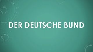 Der Deutsche Bund einfach und kurz erklärt [upl. by Azmah]