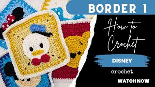 How to crochet  Hachette Disney Crochet Border One  Granny Square Border [upl. by Joash796]