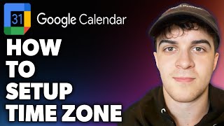 How to Setup Google Calendar Time Zone Full 2024 Guide [upl. by Bettye272]