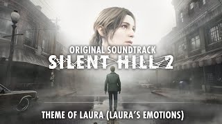 Silent Hill 2 Remake OST  Theme Of Laura Laura’s Emotions Original Soundtrack [upl. by Barret228]