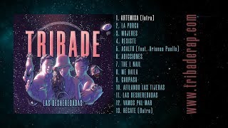 TRIBADE  Las Desheredadas 2019 full album [upl. by Esimehc]