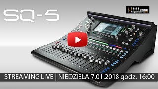 AllenampHeath SQ5  prezentacja Live STREAMING godz 1600 [upl. by Ahsiugal334]