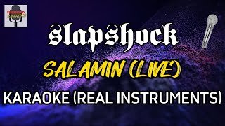 Slapshock  Salamin Live Instrumentals and Lyrics Karaoke Version [upl. by Ayikal]