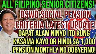 ✅ALL SENIOR CITIZENS DSWD SOCIAL PENSION CRITERIA LATEST UPDATE 1K MONTHLY PENSION NAGHIHINTAY [upl. by Chao]