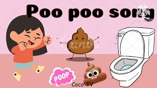 The Poo Poo Song For Childrenpoo poo songKids Song About Poo [upl. by Bruyn]