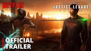 Netflixs JUSTICE LEAGUE 2 – Teaser Trailer  Snyderverse Restored  Zack Snyder Darkseid Returns [upl. by Nytsuj]