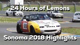 24 hours of Lemons  Sonoma 2018 Highlights  920 Risky Whiskey Racing [upl. by Porush]