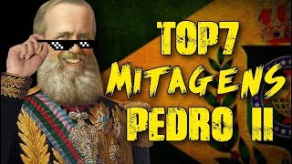 TOP7  MITAGENS PEDRÃO II DO BRASIL [upl. by Corvese]