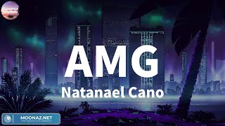 Natanael Cano  AMG  LetrasLyrics [upl. by Sirovat]