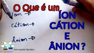 Íons  Cátion e Ânion  7 ATOMÍSTICA [upl. by Orrin]