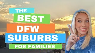 Best Suburbs of Fort Worth  Which Dallas Suburbs to Choose  Best Places to Live Near Fort Worth Tx [upl. by Ingrid]