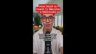 How Much to Invest to Become a Millionaire [upl. by Anyal515]