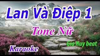 Lan Và Điệp 1  Karaoke  Tone Nữ  Nhạc Sống  gia huy beat [upl. by Siahc]