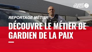 GARDIEN DE LA PAIX DÉCOUVRE UN MÉTIER [upl. by Nallad]