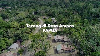 TERANG DI DESA AMPAS PAPUA [upl. by Etteiram]