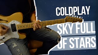 Coldplay  Sky Full Of Stars  Guitar Cover [upl. by Hewitt1]