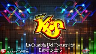 La Cumbia Del Forasterito Limpia 2016 ➩ Super Kids Video Oficial [upl. by Ylrehc]