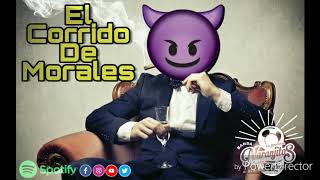 CORRIDO DE MORALES ESTRENO 2019 BANDA NARANJITOS [upl. by Pickar84]